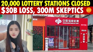 China Closed 20,000 Lottery Stations Last Year, Sales Fell $30 Billion, Leaving 300 Million Doubters