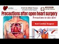 Precautions after  open heart surgery | Prof. Dr. Aftab Yunus | Acsa Pakistan