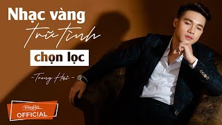 Liên Khúc Nhạc Vàng Trữ Tình Chọn Lọc Mới Nhất 2021 | Tâm Sự Người Lính Trẻ - Trọng Hải