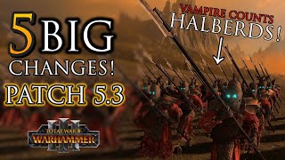 BIG Changes in Patch 5.3! - Warhammer 3