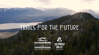 Mountain Bike Trails for the Future In Invermere BC