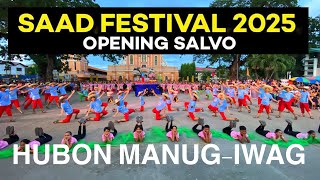 Hubon Manug Iwag- Saad Festival 2025 Opening Salvo #Saadfestival2025