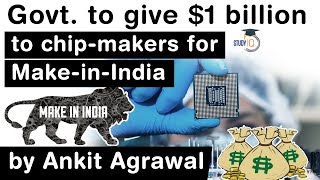 Semiconductor Industry in India, Govt to offer $1 billion cash incentive to Make in India chip maker