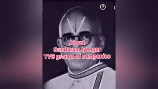 Successful story of TVS Sundaram iyengar