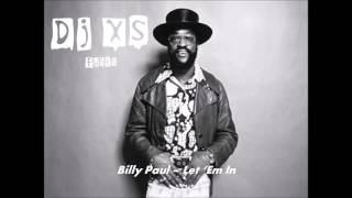 Billy Paul  - Let Em In Dj Xs Happy Days Edit