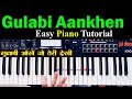 The Train - Gulabi Aankhen - Easy Piano Tutorial With Notations | गुलाबी आंखें गाना बजाना सीखें