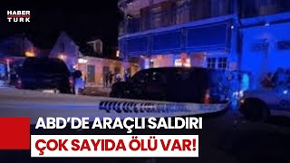 SON DAKİKA... ABD'de Bir Araç Kalabalık Arasına Daldı: Ölü ve Yaralılar Var!