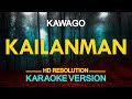 KAILANMAN - Kawago (KARAOKE Version)