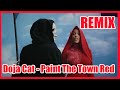 Doja Cat - Paint The Town Red (Äschmän Remix) Full Version