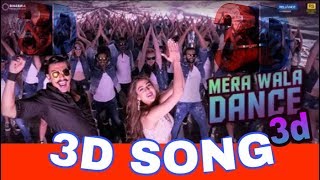 SIMMBA : Mere Wala Dance (3d Song) | Ranveer Singh, Sara Ali Khan | Neha Kakkar, Nakash A, Lijo G