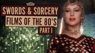 Swords & Sorcery Films of the 1980's: PART I