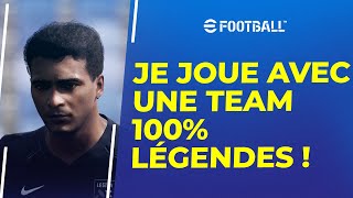 eFootball 2024 : Je joue avec une team 100% légendes