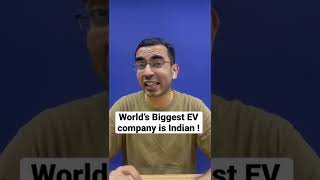World’s Biggest EV Company is Indian !