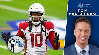 NFL Network’s Tom Pelissero: Why the Cardinals Released DeAndre Hopkins | The Rich Eisen Show