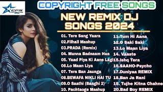 NEW DJ REMIX LOVE SONGS 2024 I  COPYRIGHT FREE SONG I NEW BOLLYWOOD SONG 2024