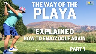 HOW TO PLAY GOLF 101 Way of the Playa