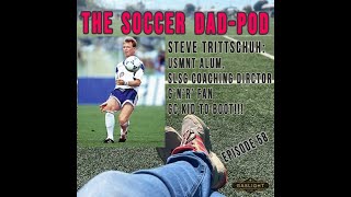 Episode 58: Steve Trittschuh! From GC to the Global Stage