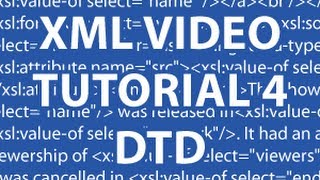 XML Video Tutorial 4