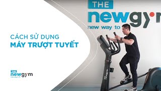 Cách sử dụng máy trượt tuyết - Elliptical Machine