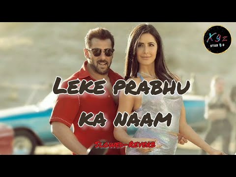 Leke Prabhu Ka Naam(Arijit Singh) || Slowed+Reverb || Feel Lyrics - YouTube