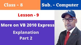 computer class 8 Lesson 9 Explanation Part 2 | conditional statements and loops in visual basic