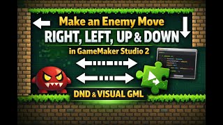 GameMaker Studio 2 Enemy Movement Tutorial - Right, Left, Up and Down (DND / Visual GML)