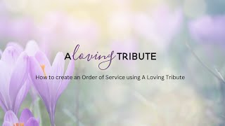 How to create a Funeral Order of Service using our editor.