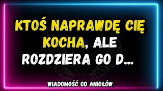 💌Ktoś naprawdę cię kocha, ale rozdziera go d... wiadomość od aniołów