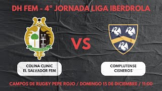 Colina Clinic El Salvador VS Complutense Cisneros - DHF - 4º JORNADA LIGA IBERDROLA