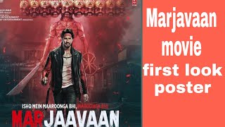 Marjavaan Movie Official Poster out | Siddharth Malhotra |Reteish Deshmukh|Tarasutaria | Rakulpreet