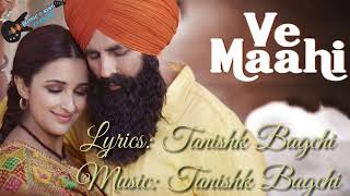Ve Maahi (Lyrics in hindi) - Kesari || Akshay kumar & Parneeti chopra || Arijit singh & Asees kaur