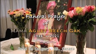 Funeral Prayer of Mama Aguet Reech Gak 2/2 (Calgary, AB)