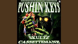 PUSHIN KEYS (feat. CASSETTEMANE)