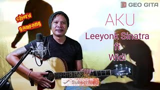 Aku - Leeyonk Sinatra ft Widi | Tutorial Chord Gampang | by Geo Gita