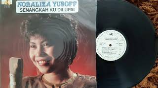 noraliza yusoff _ senangkah ku dilupai (1987)