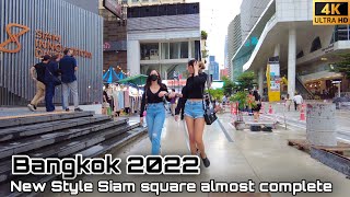 Updated : New look at Siam square today almost complete [ Virtual tour / 4k walk ]