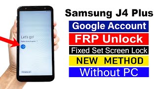 Samsung J4 Plus Google Account Bypass | Without Computer (NEW METHOD)