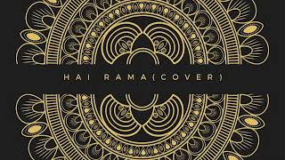 Hai Rama (Cover) - The String Theory