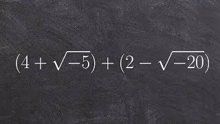 Pre-Calculus - How to add complex numbers - Free Math Help (4 + root(-5)) +( 2- root(-20))