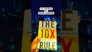 #12 | 10X Rule | Grant Cardone | 10X action & Effort | Best Non fiction books | Top selfhelp book