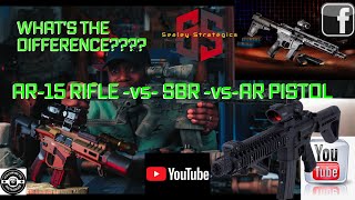 AR15 Rifle vs SBR vs AR Pistol