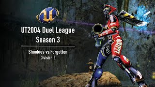 UT2004 Duel League Season 3 | Div 5 | Shookies vs Forgotten