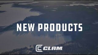 2022-2023 Clam NEW ICE FISHING PRODUCTS Newsletter Video with Matt Johnson & Lucas Matzke