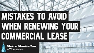 Mistakes to Avoid When Renewing Your Commercial Lease