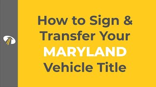 How to Sign a Maryland Title