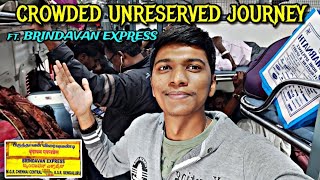 🚂BRINDAVAN EXPRESS UNRESERVED TRAVEL VLOG 2.0!!! Chennai to Bengaluru | Heavy Crowd | Naveen Kumar