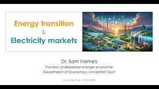 Sam Hamels - Guest lecture on electricity markets (Feb 17, 2025)