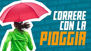 Correre con la pioggia