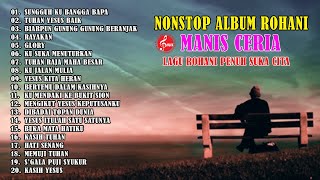 Download Lagu NONSTOP ALBUM CHA CHA ROHANI LAGU ROHANI MANIS CER... MP3 Gratis