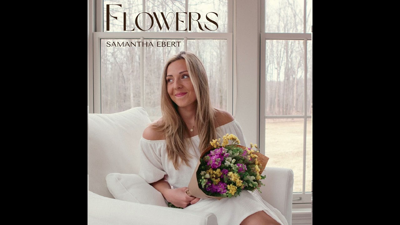 Samantha Ebert Flowers Chords Chordify
